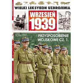 Wielki Leksykon Uzbrojenia Wrzesień 1939 Tom 197 Przysposobienie wojskowe cz. 1 Adam Śliwa