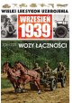 Wielki Leksykon Uzbrojenia Wrzesień 1939 Tom 223 Wozy łączności Jędrzej Korbal