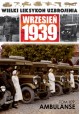 Wielki Leksykon Uzbrojenia Wrzesień 1939 Tom 109 Ambulanse Adam Jońca