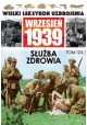 Wielki Leksykon Uzbrojenia Wrzesień 1939 Tom 124 Służba zdrowia Marek Dutkiewicz, Aleksander Rutkiewicz