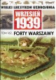 Wielki Leksykon Uzbrojenia Wrzesień 1939 Tom 162 Forty Warszawy Piotr Bieliński