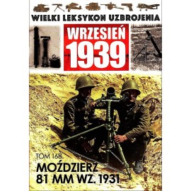 Wielki Leksykon Uzbrojenia Wrzesień 1939 Tom 168 Moździerz 81 mm wz. 1931 Mateusz Leszczyński