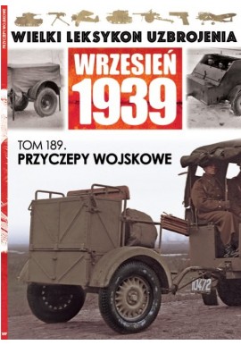 Wielki Leksykon Uzbrojenia Wrzesień 1939 Tom 189 Przyczepy wojskowe Jędrzej Korbal, Marek Gabryszuk