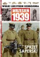 Wielki Leksykon Uzbrojenia Wrzesień 1939 Tom 203 Sprzęt saperski Paweł Janicki, Jędrzej Korbal