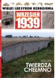 Wielki Leksykon Uzbrojenia Wrzesień 1939 Tom 206 Twierdza Chełmno Paweł Nastrożny