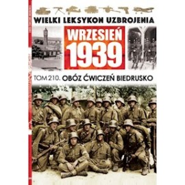 Wielki Leksykon Uzbrojenia Wrzesień 1939 Tom 210 Obóz ćwiczeń Biedrusko Paweł Janicki