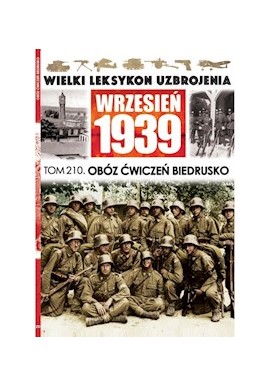 Wielki Leksykon Uzbrojenia Wrzesień 1939 Tom 210 Obóz ćwiczeń Biedrusko Paweł Janicki
