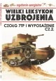 Wielki Leksykon Uzbrojenia Wydanie Specjalne Tom 7/2019 Czołgi 7TP i wyposażenie cz. 2 Jędrzej Korbal