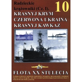 Radzieckie krążowniki cz. I Krasnyj Krym, Czerwona Ukraina, Krasnyj... P. Wilczyński, J. Mościński Seria Flota XX Stulecia 10