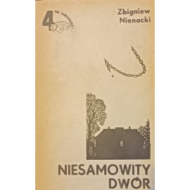 Niesamowity dwór Biała seria 4 Zbigniew Nienacki (ilu. Szymon Kobyliński)