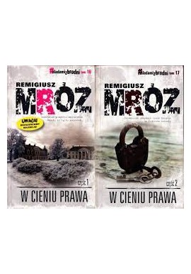 W cieniu prawa (kpl. - cz. 1 i 2) Remigiusz Mróz