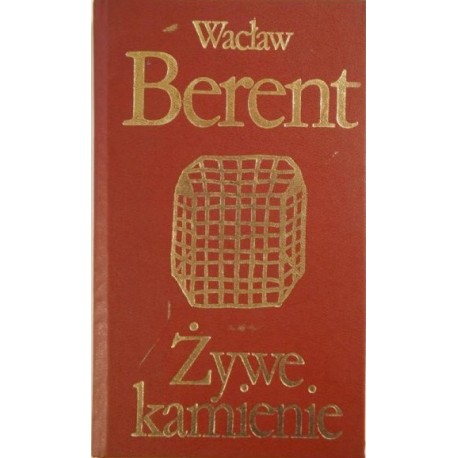 Żywe kamienie Wacław Berent Seria Biblioteka Klasyki Polskiej i Obcej