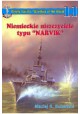 Niemieckie niszczyciele typu "NARVIK" Maciej S. Sobański Seria Okręty Świata 11