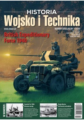 British Expeditionary Force 1940 Seria Historia Wojsko i Technika Numer Specjalny 1/2020