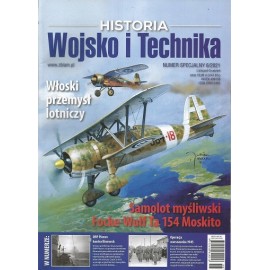 Włoski przemysł lotniczy. Samolot myśliwski Focke-Wulf Ta 154 Moskito Seria Historia Wojsko i Technika Numer Specjalny 6/2021