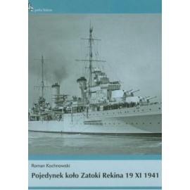 Pojedynek koło Zatoki Rekina 19 XI 1941 Roman Kochnowski Seria Pola Bitew No 18