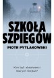 Szkoła szpiegów. Kim byli absolwenci Starych Kiejkut? Piotr Pytlakowski