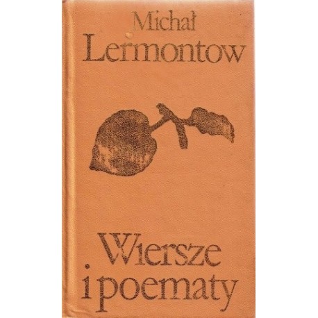 Wiersze i poematy Michał Lermontow Seria Biblioteka Klasyki Polskiej i Obcej