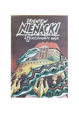 Niesamowity dwór Seria Przygody Pana Samochodzika nr 4 Zbigniew Nienacki, Szymon Kobyliński (Ilustr.)