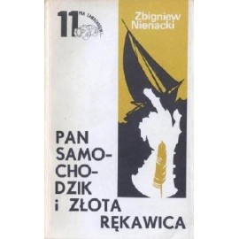 Pan Samochodzik i złota rękawica Seria Przygody Pana Samochodzika nr 11 Zbigniew Nienacki, Szymon Kobyliński (Ilustr.)