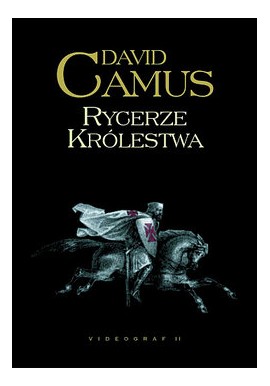 Rycerze Królestwa David Camus