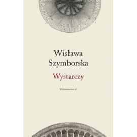 Wystarczy Wisława Szymborska