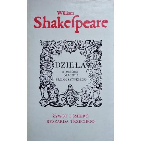 Żywot i śmierć Ryszarda Trzeciego Dzieła William Shakespeare