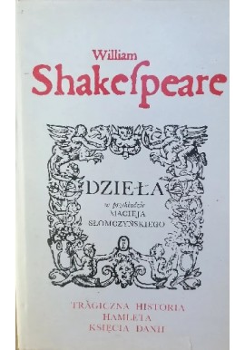 Ucieszna i wybornie ułożona komedia o Sir Johnie Falstaffie i wesołych niewiastach z Windsoru Dzieła William Shakespeare