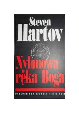 Nylonowa ręka Boga Steven Hartov