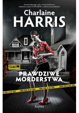 Prawdziwe morderstwa Charlaine Harris