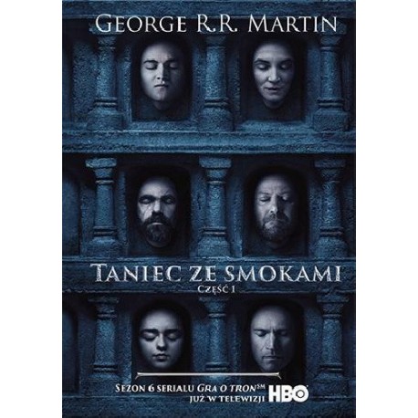 Taniec ze Smokami część I Cykl Pieśń Lodu i Ognia George R.R. Martin