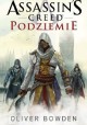 Assassin's Creed Podziemie Oliver Bowden