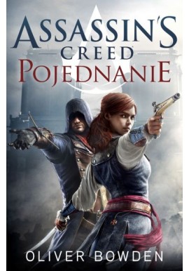 Assassin's Creed Pojednanie Oliver Bowden