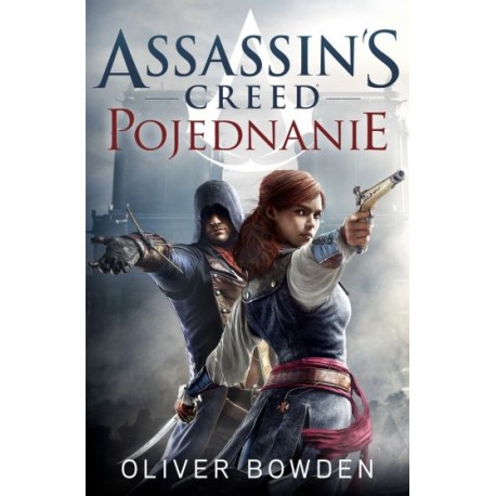 Assassin's Creed Pojednanie Oliver Bowden