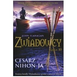 Cesarz Nihon-Ja Seria Zwiadowcy Księga 10 John Flanagan