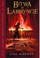 Bitwa w Labiryncie Tom IV Serii "Percy Jackson i bogowie olimpijscy" Rick Riordan