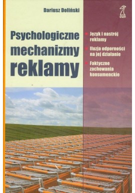 Psychologiczne mechanizmy reklamy Dariusz Doliński