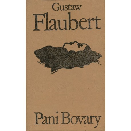 Pani Bovary Gustaw Flaubert Seria Biblioteka Klasyki Polskiej i Obcej