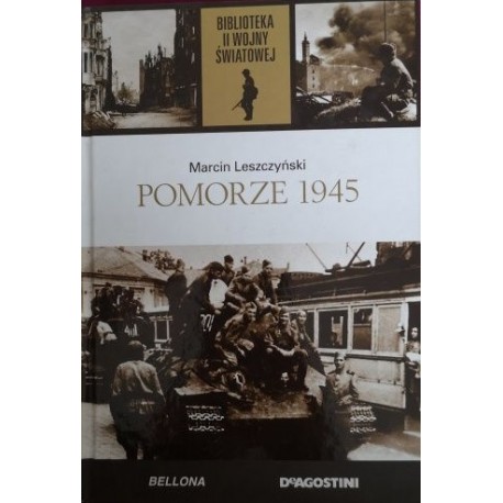 Pomorze 1945 Marcin Leszczyński Biblioteka II Wojny Światowej