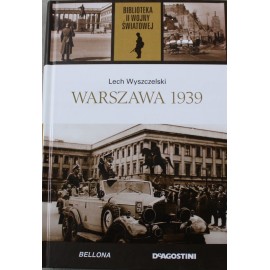 Warszawa 1939 Lech Wyszczelski Biblioteka II Wojny Światowej