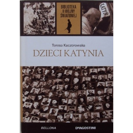 Dzieci Katynia Teresa Kaczorowska Biblioteka II Wojny Światowej