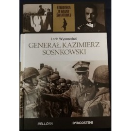 Generał Kazimierz Sosnkowski Lech Wyszczelski Biblioteka II Wojny Światowej