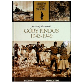 Góry Pindos 1943-1949 Andrzej Murawski Biblioteka II Wojny Światowej