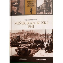 Mińsk Białoruski 1941 Sławomir Kosim Biblioteka II Wojny Światowej
