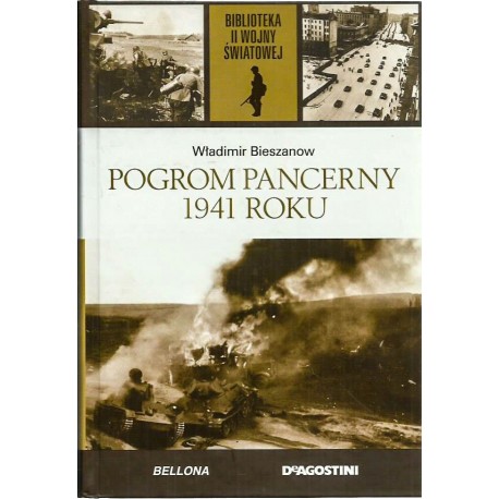 Pogrom pancerny 1941 roku Władimir Bieszanow Biblioteka II Wojny Światowej
