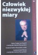 Człowiek niezwykłej miary Mariusz L. Olchowik, Stanisław Słabiński, Mateusz Wasilewski (red.)