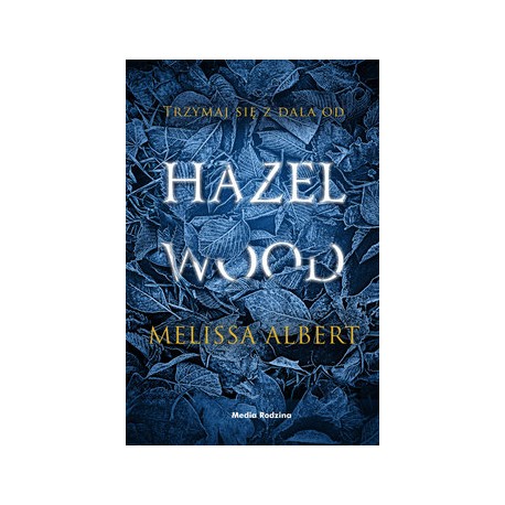 Hazel Wood Melissa Albert