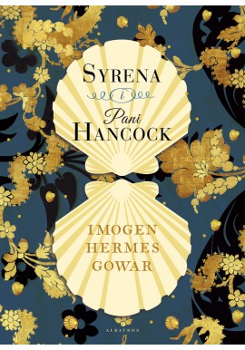 Syrena i Pani Hancock Imogen Hermes Gowar