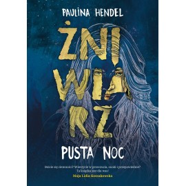 Pusta noc Seria Żniwiarz Tom 1 Paulina Hendel (autograf Autorki)