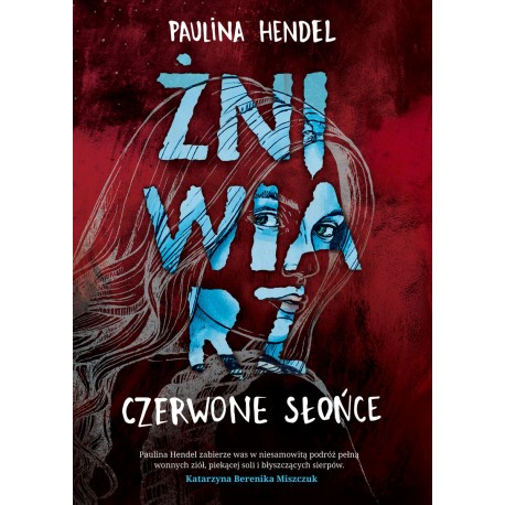 Czerwone słońce Seria Żniwiarz Tom 2 Paulina Hendel